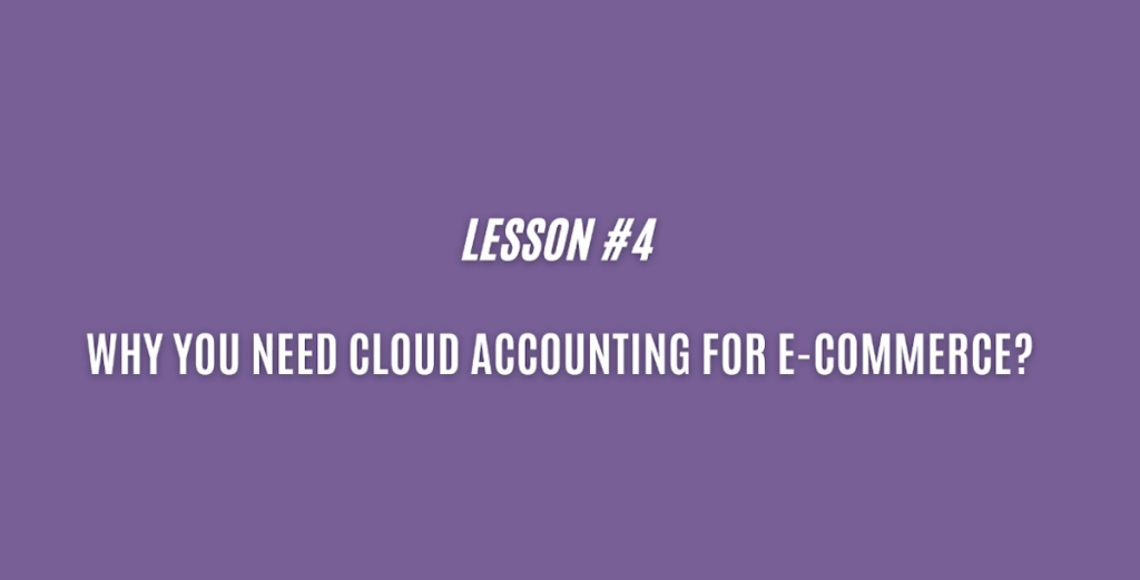 Why you need cloud accounting? - Lesson 4